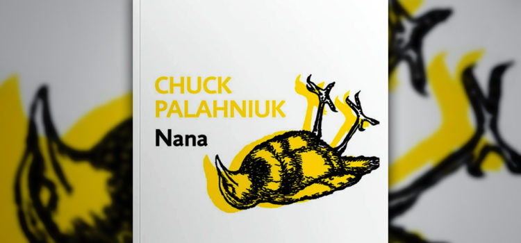 Libros: «Nana» (Chuck Palahniuk, 2002)