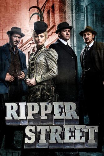 Póster promocional de la serie británica "Ripper Street" (Adam Rothenberg, MyAnna Buring, Matthew Macfadyen, Jerome Flynn).